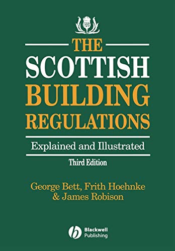 The Scottish Building Regulations: Explained and Illustrated