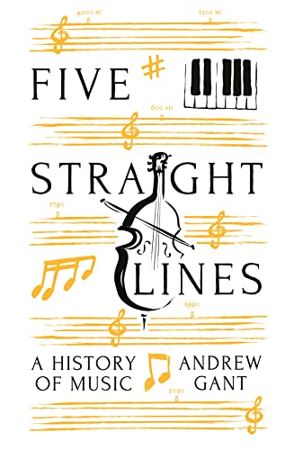 Five Straight Lines : A History of Music