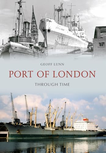 Port of London Through Time