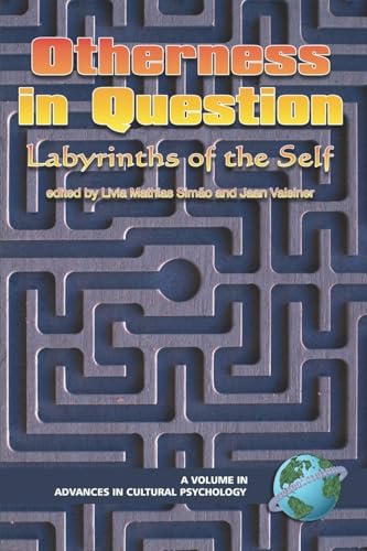 Otherness in Question : Labyrinths of the Self
