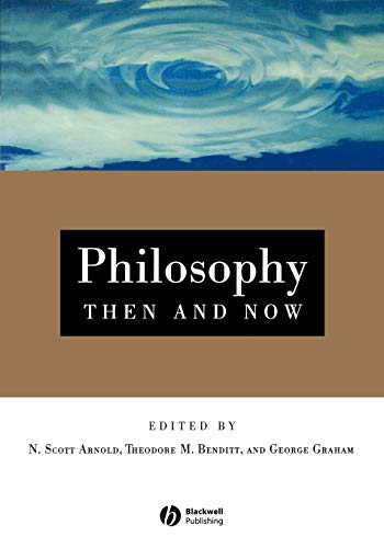 Philosophy Then and Now: An Introductory Text with Readings