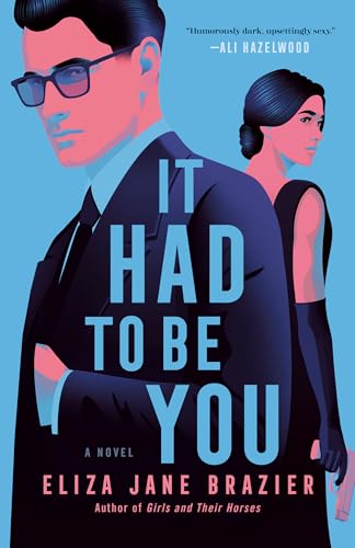 It Had to Be You : A Novel