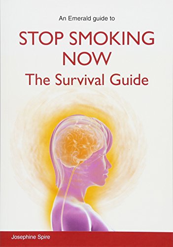 Stop Smoking Now The Survival Guide