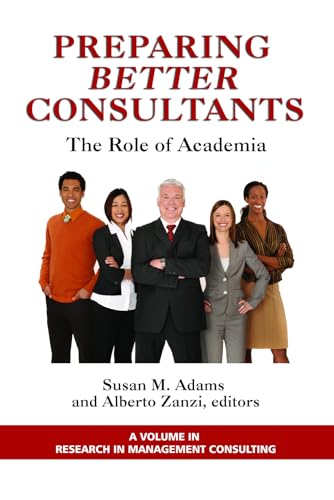 Preparing Better Consultants : The Role of Academia