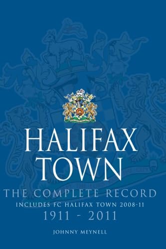 Halifax Town: The Complete Record