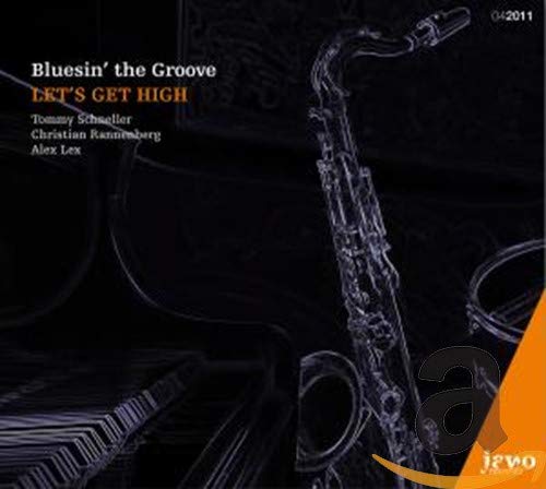 Bluesin Groove - Let's Get High [CD]