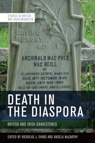 Death in the Diaspora : British and Irish Gravestones