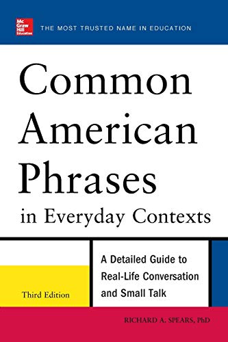 Common American Phrases in Everyday Contexts, 3rd Edition (NTC FOREIGN LANGUAGE)
