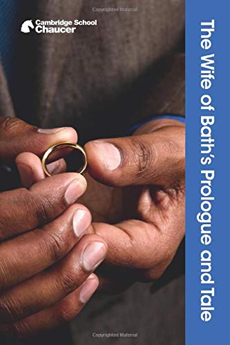 The Wife of Bath's Prologue and Tale (Cambridge School Chaucer)