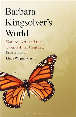 Barbara Kingsolver's World : Nature, Art, and the Twenty-First Century, Revised Edition