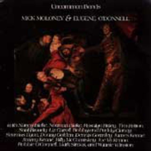Moloney Mick/eugene O'donnell - Uncommon Bonds [CD]