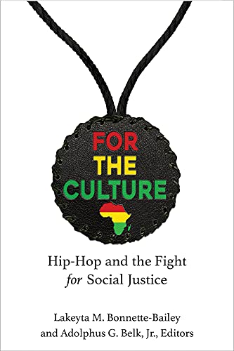 For the Culture : Hip-Hop and the Fight for Social Justice