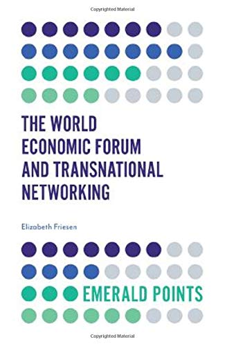 The World Economic Forum and Transnational Networking (Emerald Points)