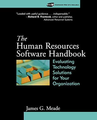 The Human Resources Software Handbook: Evaluating Technology Solutions for Your Organization