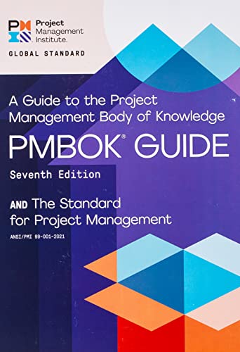 A Guide to the Project Management Body of Knowledge (PMBOK (R) Guide) (PMBOK® Guide)