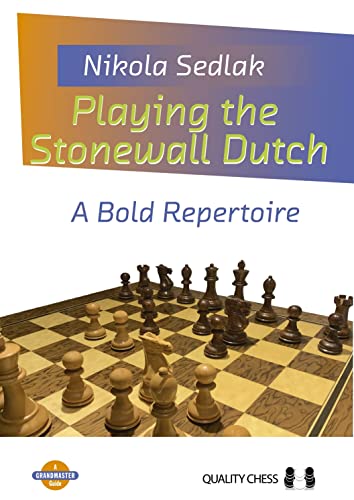 Playing the Stonewall Dutch : A Bold Repertoire