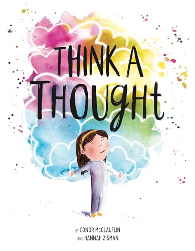 Think a Thought : A Book About Mindfulness