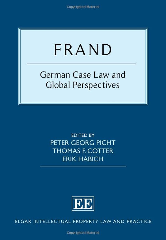 FRAND : German Case Law and Global Perspectives