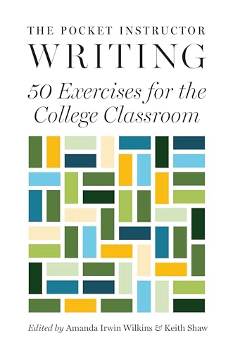 The Pocket Instructor: Writing : 50 Exercises for the College Classroom