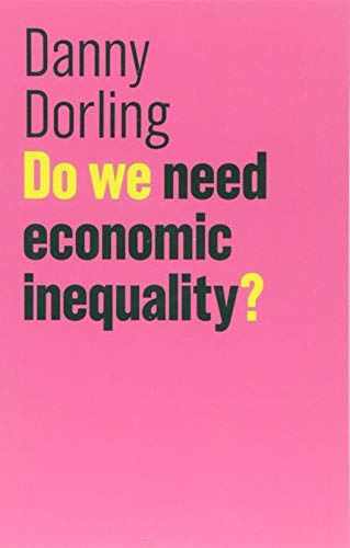 Do We Need Economic Inequality? (The Future of Capitalism)