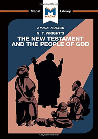 Nicholas Wright's The New Testament and the People of God (The Macat Library)