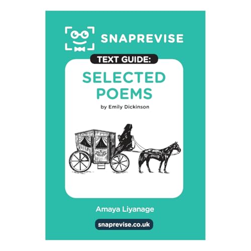 Selected Poems by Emily Dickinson Text Guide: English Literature Revision Book | Includes Analysis, Key Quotes, Character Insights, and Sample Essays for Top Grades