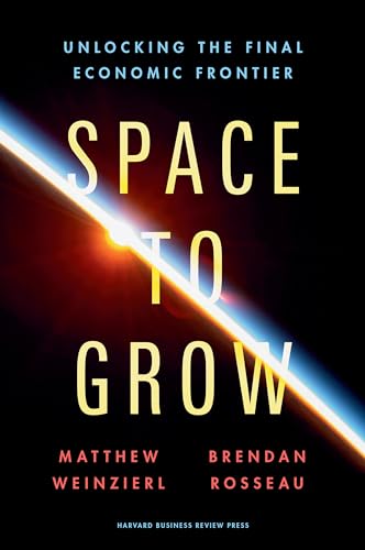 Space to Grow : Unlocking the Final Economic Frontier