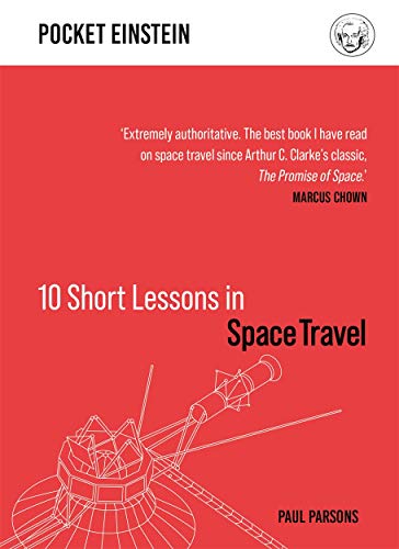 Ten Short Lessons in Space Travel (Pocket Einstein)