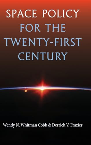 Space Policy for the Twenty-First Century
