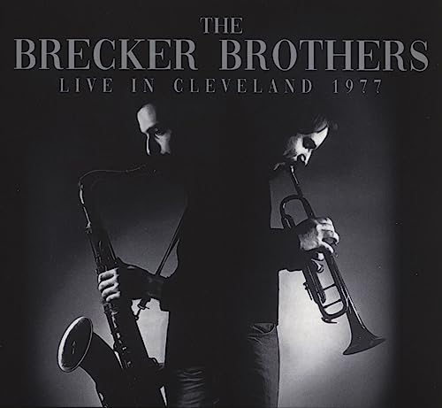 Brecker Brothers, The - Live In Cleveland 1977 [CD]