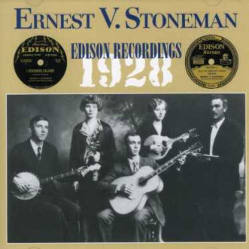 Stoneman Ernest V. - Ernest Stoneman: 1928 Edison Recordings [CD]
