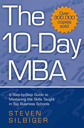 The 10-Day MBA : A step-by-step guide to mastering the skills taught in top business schools