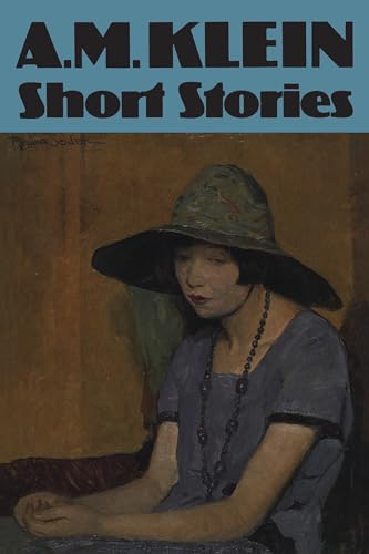 Book cover: “Short Stories” by A.M. Klein, featuring a woman in a hat.