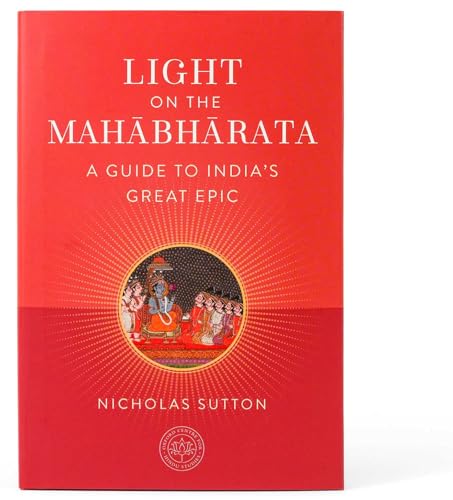 Light on the Mahabharata : A Beginner's Guide to India's Great Epic