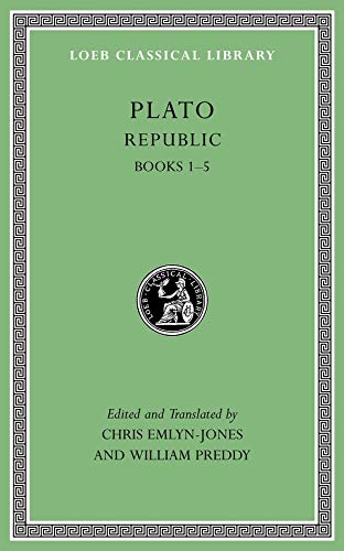 Republic, Volume I: 1 (Loeb Classical Library): Books 1-5 (Loeb Classical Library *CONTINS TO info@harvardup.co.uk)