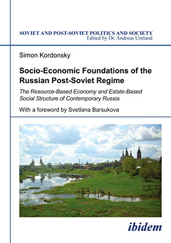 Socio-Economic Foundations of the Russian Post-Soviet Regime