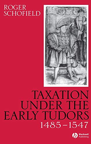 Taxation Under the Early Tudors 1485-1547