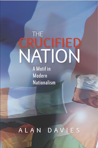Crucified Nation: A Motif in Modern Nationalism
