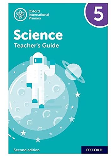 Oxford International Primary Science: Teacher Guide 5: Second Edition