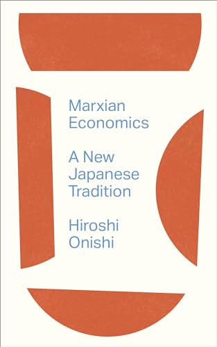 Marxian Economics: A New Japanese Tradition
