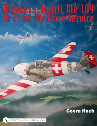 Messerschmitt Me 109 in Swiss Air Force Service