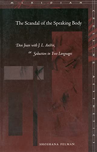 The Scandal of the Speaking Body: Don Juan with J. L. Austin