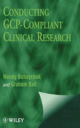 Conducting GCP Compliant Clinical Research: A Practical Guide