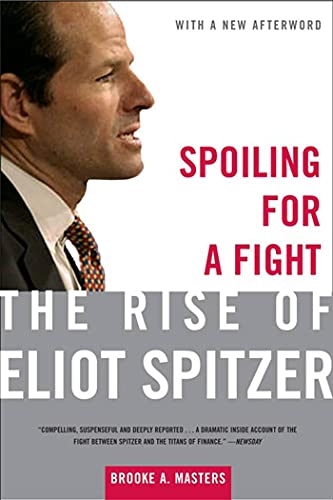 Spoiling For a Fight: The Rise of Eliot Spitzer