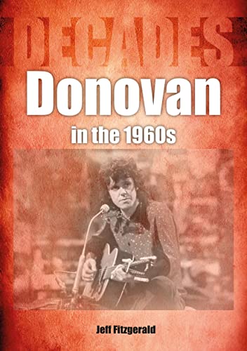 Donovan In The 1960s (Decades)