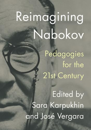 Reimagining Nabokov : Pedagogies for the 21st Century