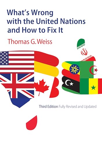 Whats Wrong with the United Nations and How to   Fix It 3E