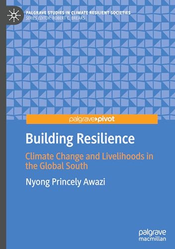 Building Resilience : Climate Change and Livelihoods in the Global South
