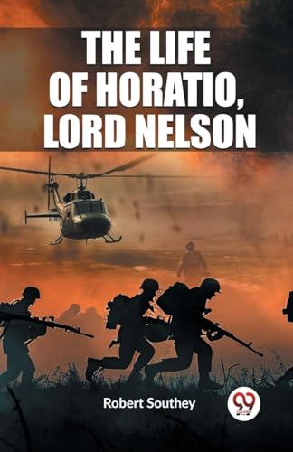The Life of Horatio, Lord Nelson