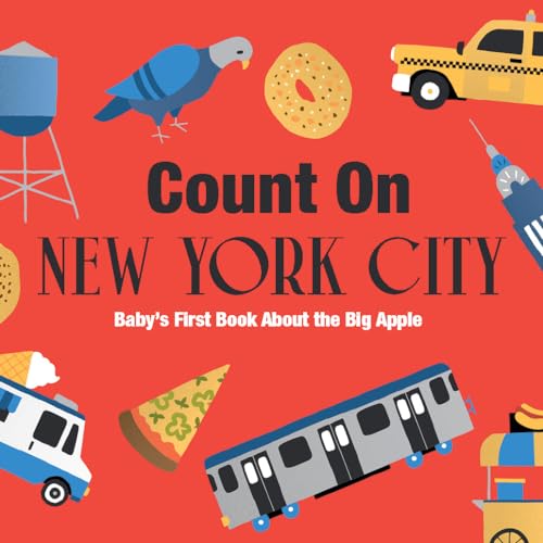 Count on New York City : Baby’s First Book About the Big Apple